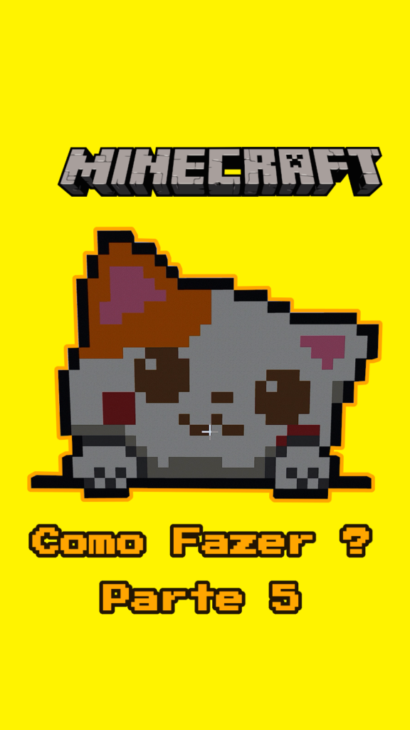Como Fazer Um Gatinho No Minecraft Em Pixel Art - Parte 5