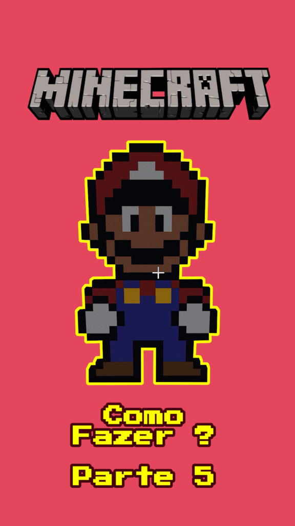 Como Fazer O Super Mario No Minecraft em Pixel Art - Parte 5