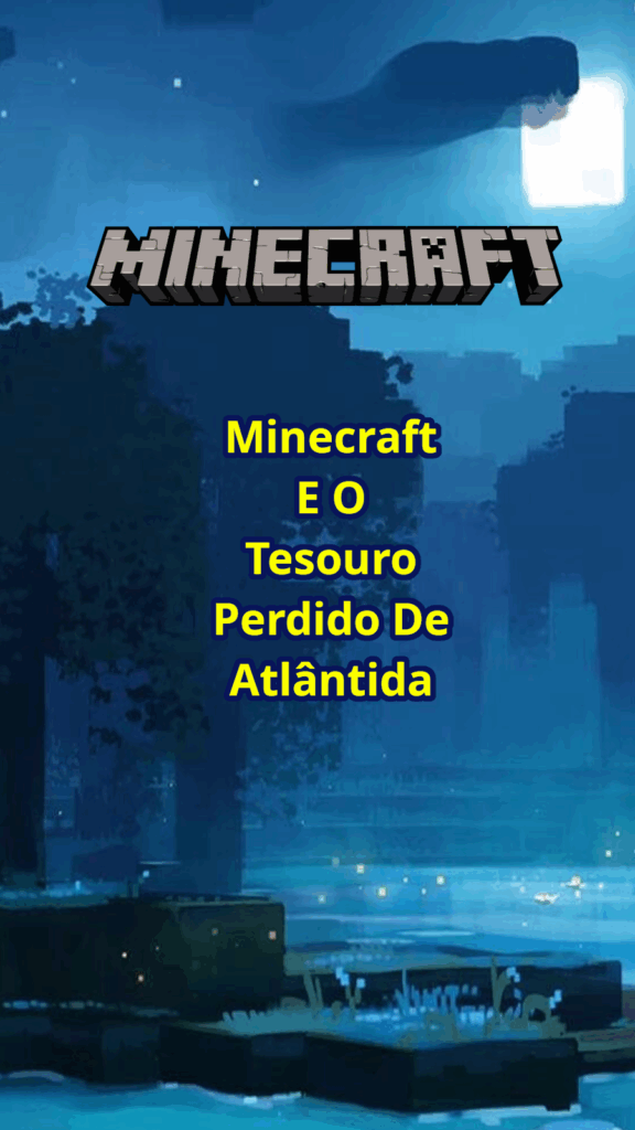 Minecraft e o Tesouro Perdido de Atlântida - Episódio 39