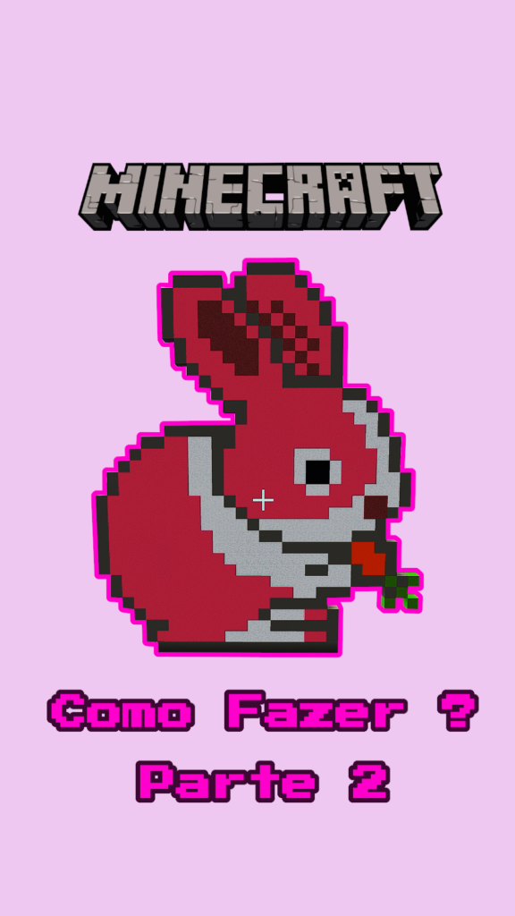 Como Fazer o Coelhinho da Páscoa no Minecraft em Pixel Art - Parte 1